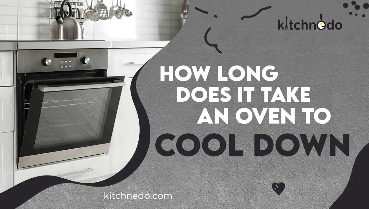 How Long Does It Take an Oven to Cool Down? PostureInfoHub